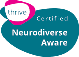 Thrive Certified Neurodiverse Aware